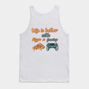 Life is better with pizza and gaming (pink background) Tank Top